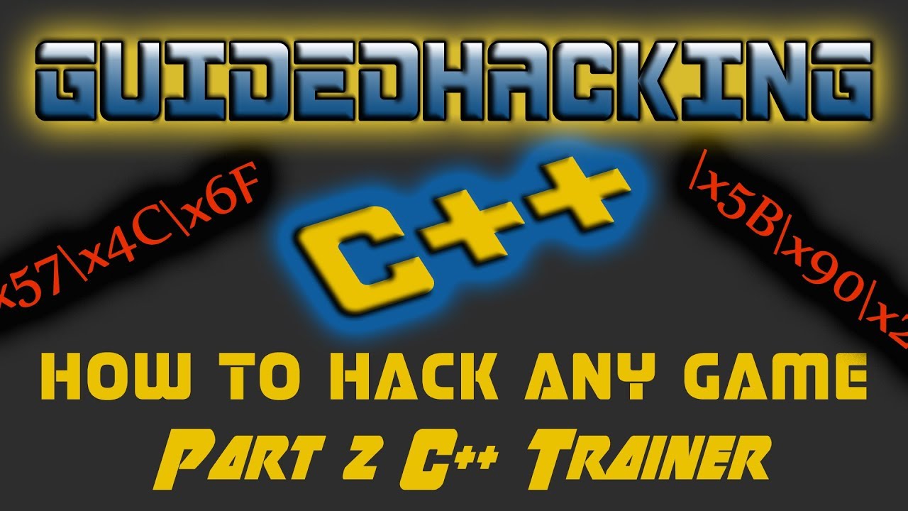 Explanation of “How to Hack Any Game Tutorial C++ Trainer #1”- Featured Shot